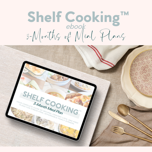Shelf Cooking™ 3-Months of Meal Plans | Ebook