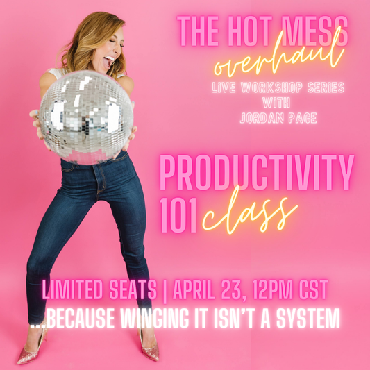 (REPLAY) Workshop: Hot Mess Overhaul - PRODUCTIVITY 101